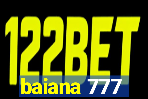 baiana 777